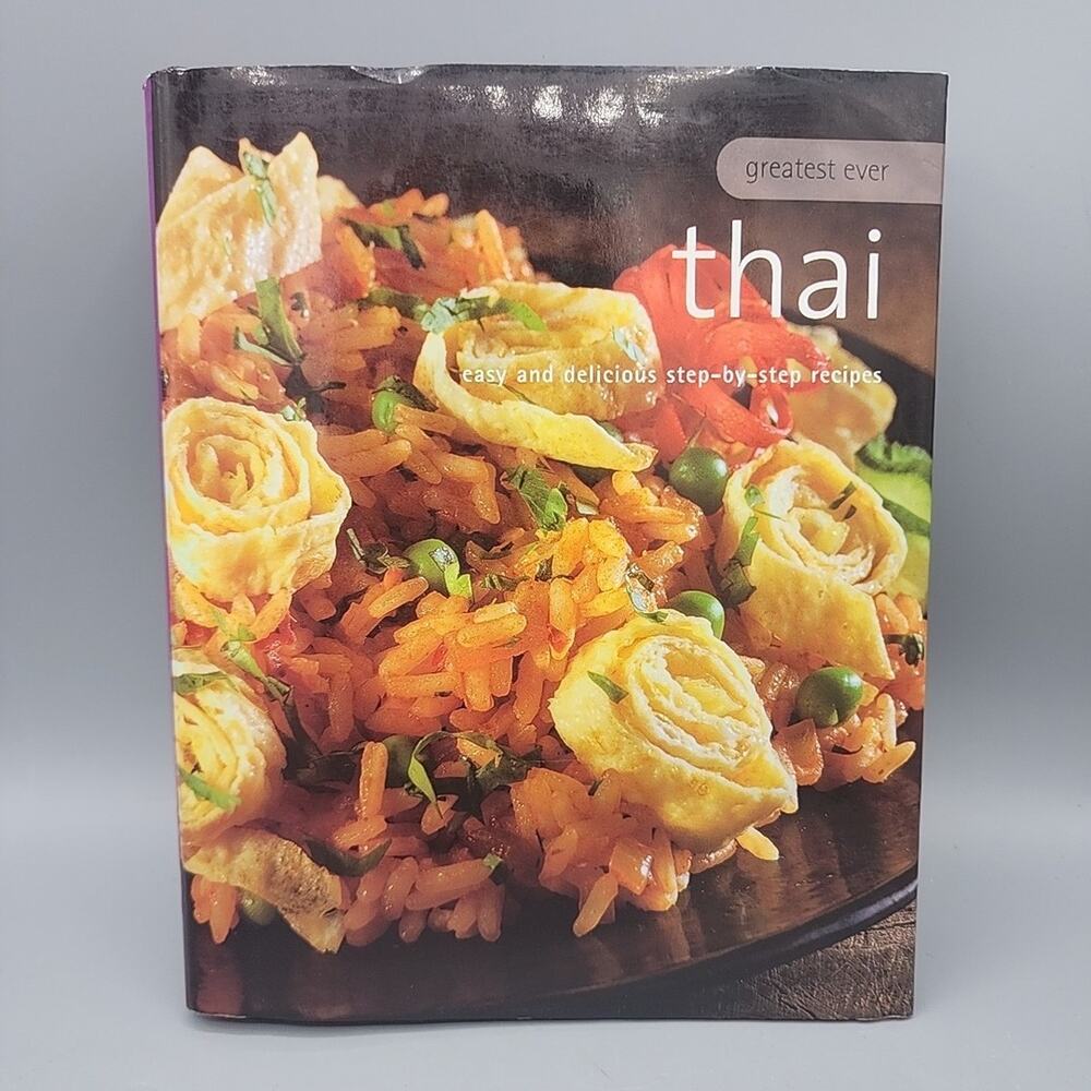 Greatest Ever Thai - Easy & Step By Step Recipes Parragon Hardcover Cookbook